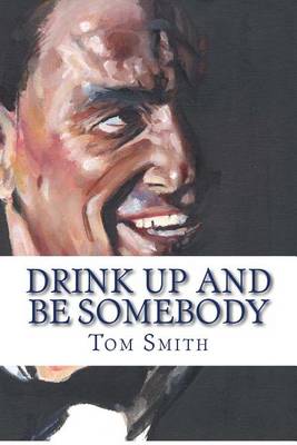 Book cover for Drink Up and Be Somebody