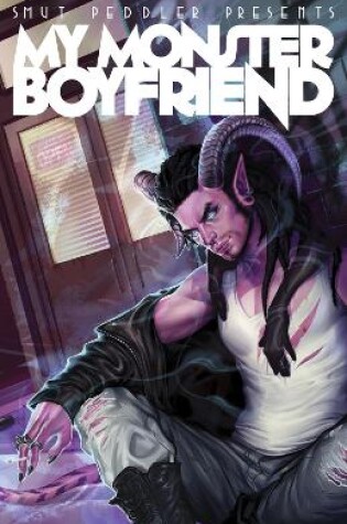 Smut Peddler Presents: My Monster Boyfriend