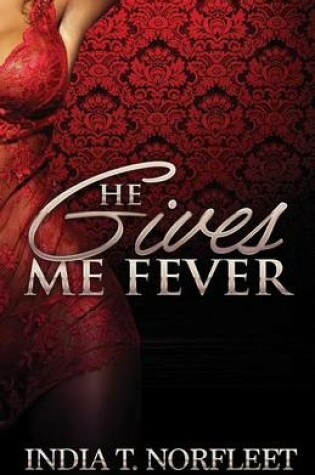 Cover of He Gives Me Fever