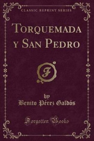 Cover of Torquemada Y San Pedro (Classic Reprint)
