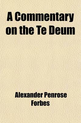 Book cover for A Commentary on the Te Deum