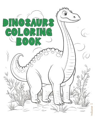 Book cover for Dinosaurs Coloring Book volume 1