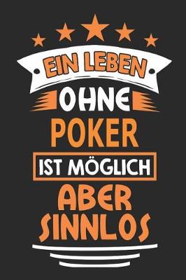 Book cover for Ein Leben ohne Poker ist moeglich aber sinnlos