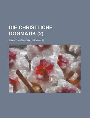 Book cover for Die Christliche Dogmatik (2 )