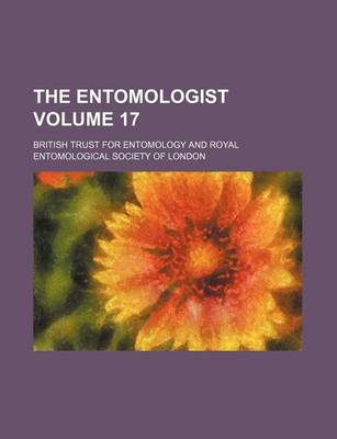 Book cover for The Entomologist Volume 17