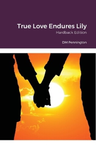 Cover of True Love Endures Lily