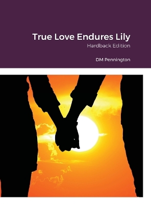 Book cover for True Love Endures Lily