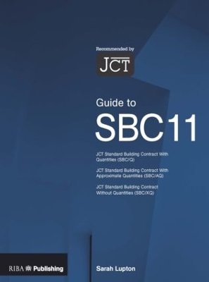 Book cover for Guide to the JCT Standard Building Contract SBC11