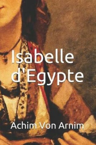 Cover of Isabelle d'Egypte (Annote)