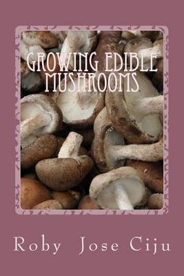 Book cover for Growing Edible Mushrooms