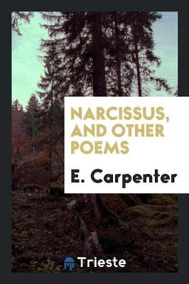 Book cover for Narcissus, and Other Poems