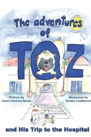 Cover of The Adventures of Taz and His Trip to the Hospital