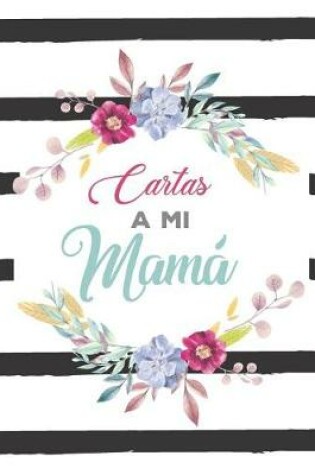Cover of Cartas a Mi Mama