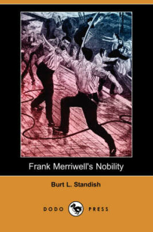 Cover of Frank Merriwell's Nobility (Dodo Press)