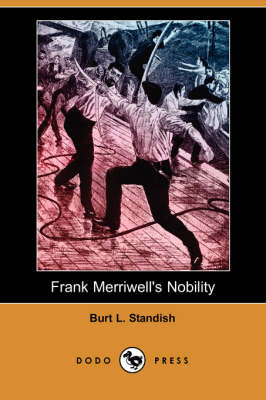 Book cover for Frank Merriwell's Nobility (Dodo Press)