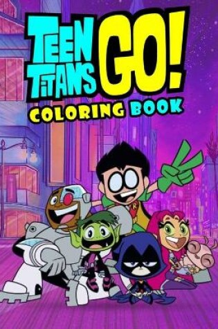 Cover of Teen Titans Go Coloring Book