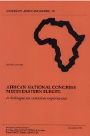 Cover of African National Congress Meets Eastern Europe