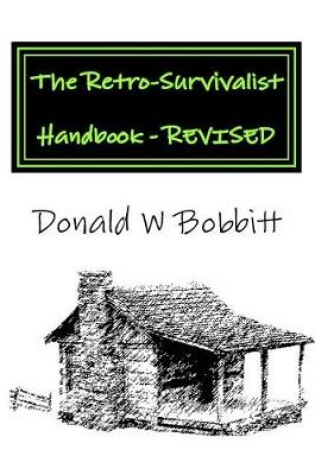 Cover of The Retro-Survivalist Handbook - Revised