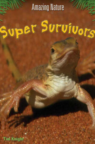 Cover of Amazing Nature: Super Survivors