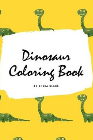 Cover of Dinosaur Coloring Book for Boys / Kids (Large Hardcover Coloring Book for Children)