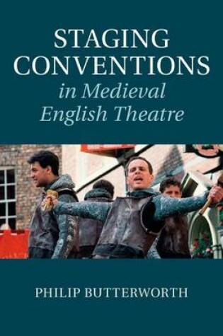 Cover of Staging Conventions in Medieval English Theatre