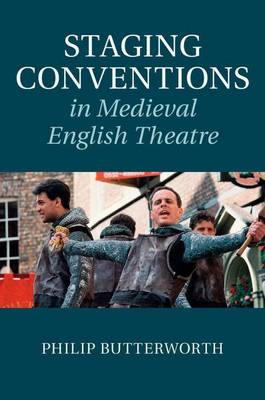 Book cover for Staging Conventions in Medieval English Theatre