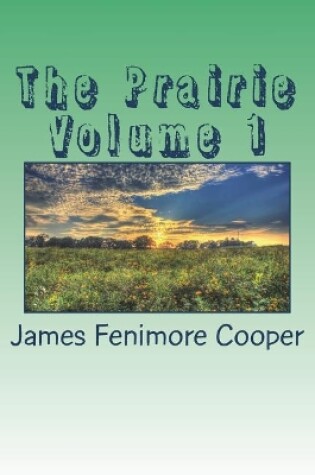 Cover of The Prairie Volume 1