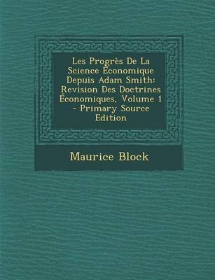 Book cover for Les Progres de La Science Economique Depuis Adam Smith