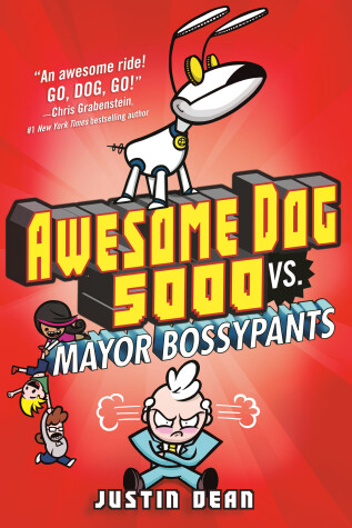 Cover of Awesome Dog 5000 vs. Mayor Bossypants (Book 2)