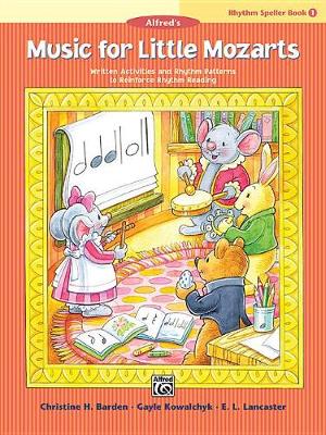 Cover of Music for Little Mozarts Rhythm Speller 1