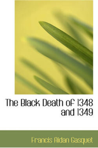 Cover of The Black Death of 1348 and 1349