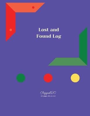 Book cover for Lost and Found Log Book - 204 pages - 8.5x11 Inches