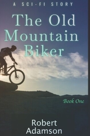 The Old Mountain Biker