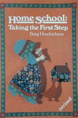 Cover of Home School, Taking the First Step