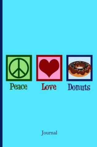 Cover of Peace Love Donuts Journal