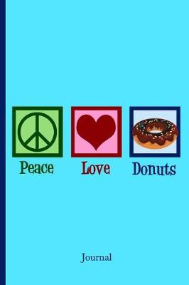 Book cover for Peace Love Donuts Journal