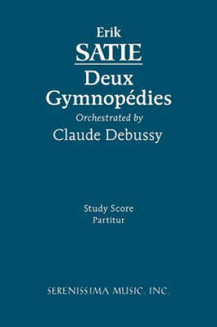 Cover of Deux Gymnopedies, Orchestrated by Claude Debussy