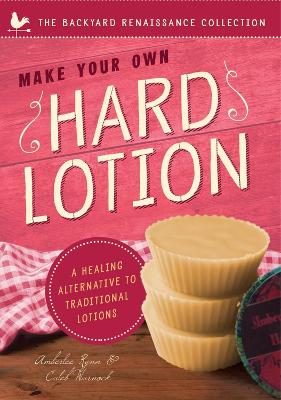 Book cover for Make Your Own Hard Lotion
