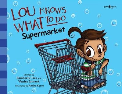 Cover of Lou Knows What to Do: Supermarket