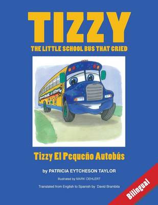 Book cover for Tizzy, the Little School Bus That Cried