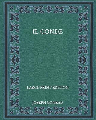 Book cover for Il Conde - Large Print Edition