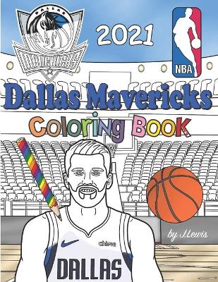 Book cover for Dallas Mavericks Coloring Book 2021