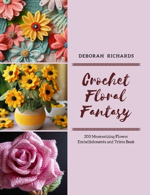 Book cover for Crochet Floral Fantasy