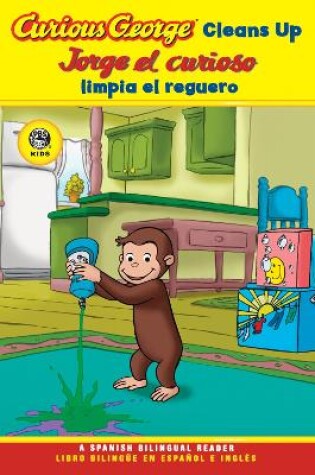 Cover of Curious George Cleans Up Spanish/english Bilingual Edition