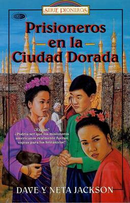 Book cover for Prisioneros En La Ciudad Dorada / Imprisoned in the Golden City