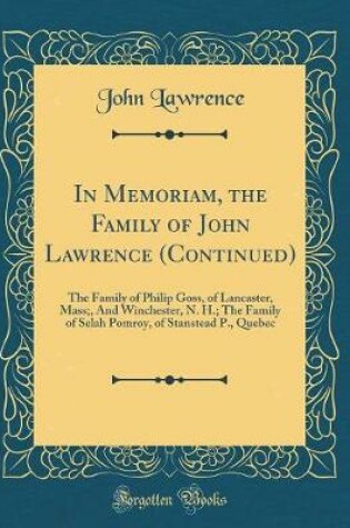 Cover of In Memoriam, the Family of John Lawrence (Continued)
