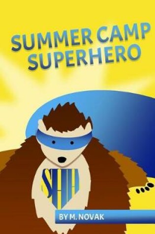 Cover of Summer Camp Superhero