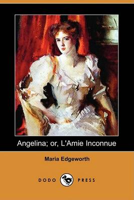Book cover for Angelina; Or, L'Amie Inconnue (Dodo Press)