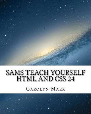 Book cover for Sams Teach Yourself HTML and CSS 24