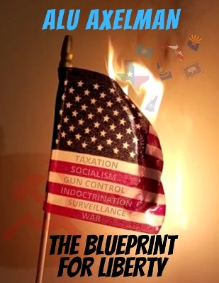 Book cover for The Blueprint For Liberty